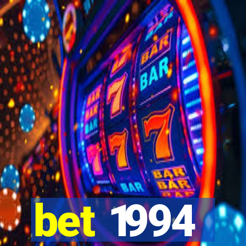 bet 1994